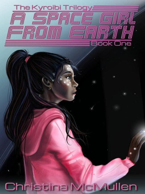 Title details for A Space Girl from Earth by Christina McMullen - Available